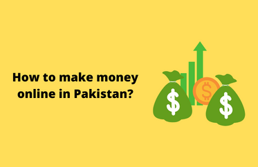 10 Ways to Make Money Online in Pakistan